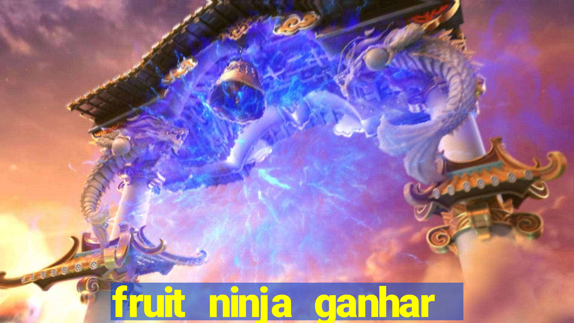 fruit ninja ganhar dinheiro sem depositar